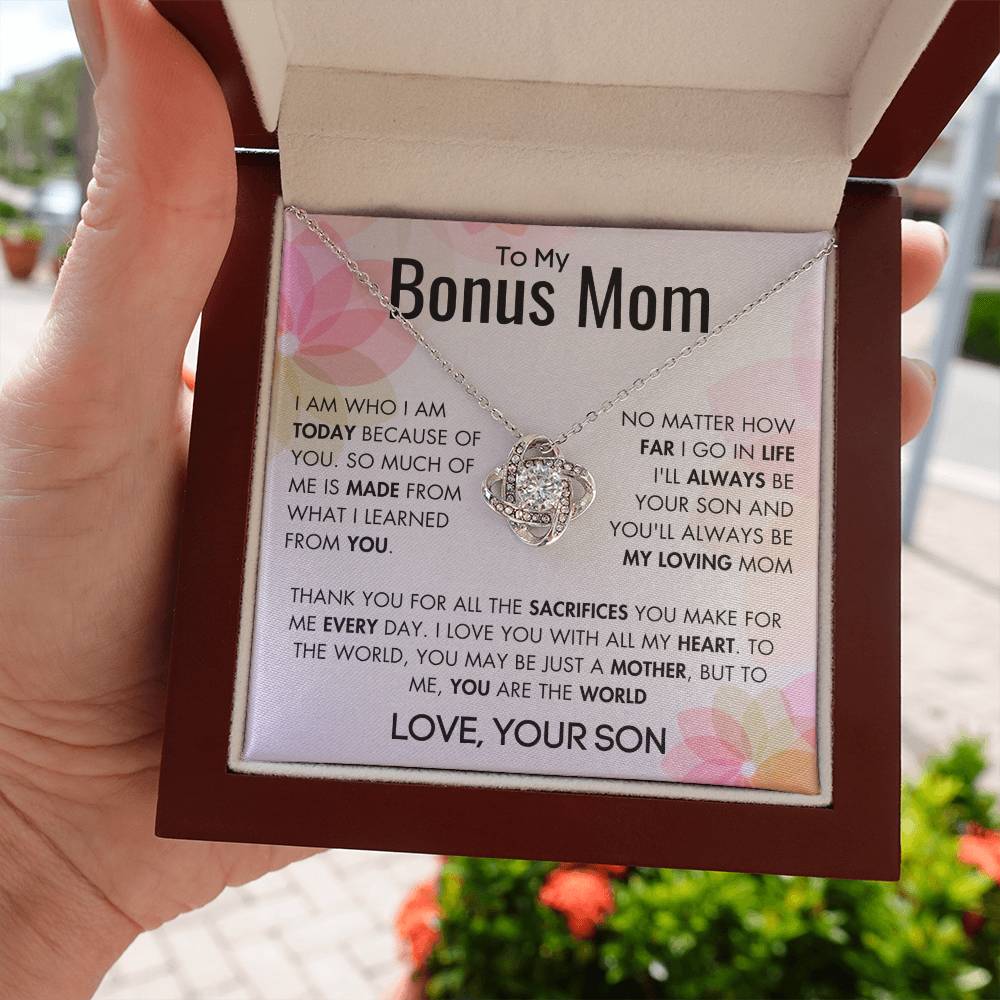To My Bonus Mom - For All The Sacrifices You Make - Love, Your Son
